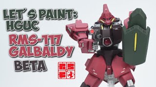 Lets Paint Bandai HGUC RMS117 Galbaldy Beta [upl. by Nosydam981]