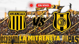 🔴EN VIVO  CA MITRE SdE vs Deportivo Madryn  LA MITRENETA [upl. by Anaiuq]