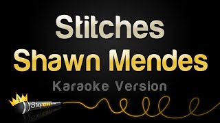 Shawn Mendes  Stitches Karaoke Version [upl. by Azilanna]