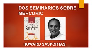 Howard Sasportas Dos Seminarios sobre Mercurio [upl. by Lorn]