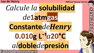 𝐋𝐞𝐲 𝐝𝐞 𝐇𝐞𝐧𝐫𝐲 Calcule la 𝐬𝐨𝐥𝐮𝐛𝐢𝐥𝐢𝐝𝐚𝐝 de un gas a es 0010 g L⁻¹ a 25 °C y 1 atm al 𝐝𝐨𝐛𝐥𝐞 𝐝𝐞 𝐩𝐫𝐞𝐬𝐢ó𝐧 [upl. by Ilesara]