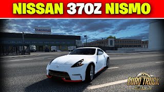 Nissan 370Z NISMO V31 ETS2 147 Euro Truck Simulator 2 [upl. by Jacy]