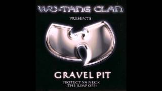 WuTang Clan  Gravel Pit Dirty [upl. by Junette767]