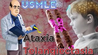 Ataxia Telangiectasia Resumen Total USMLE [upl. by Nagah]