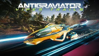 Antigraviator Viper Trails Launch Trailer  4K [upl. by Marjy]