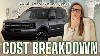 Ford Bronco Sport 2024  Cost to Own  Cost Breakdown [upl. by Naaman]