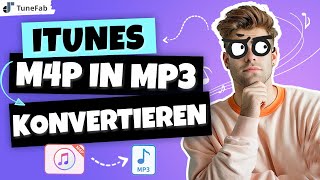 M4P zu MP3 iTunes M4P in MP3 konvertieren [upl. by Annoyi10]