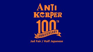 Antikörper 100th Anniversary Jingle Jad Fair  Half Japanese [upl. by Cuda446]