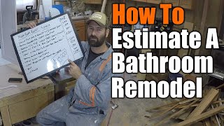 How To Estimate A Bathroom Remodel  THE HANDYMAN BUSINESS [upl. by Frolick]