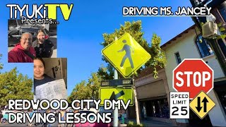 REDWOOD CiTY CALiFORNiA DRiViNG LESSONS  HOW TO PASS A DRiVE TEST  DRiViNG MS JANCEY [upl. by Corbin]