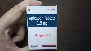 Apixaban Tablets 25 mg  Apigat 25 mg Uses Side effects Dosage Price Substitute [upl. by Koh774]