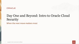 Day One and Beyond Intro to Oracle Cloud Security [upl. by Bone]