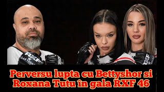 PERVERSU LUPTA CU BETTYSHOR SI ROXANA TUTU IN GALA RXF 46 [upl. by Amandie]