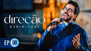 Direção Espiritual com Padre Fábio de Melo  EPISÓDIO 08  25092024 [upl. by Clareta]