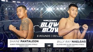 Shane Pantaleon vs Billy Ray Naelgas  Manny Pacquiao presents Blow by Blow  Full Fight [upl. by Aifoz]