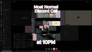 Most Normal Discord Call at 10 PM discord soundeffects [upl. by Anerbes]