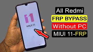 All Xiaomi Redmi Miui 11 Frp Unlock amp Google Account Bypass  Redmi Miui 11 Frp Bypass Without Pc [upl. by Virgy461]