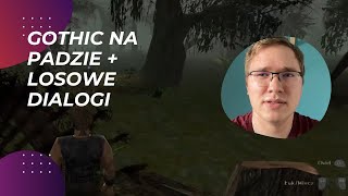 Gothic na padzie  losowe dialogi Jest zabawa [upl. by Hoye]