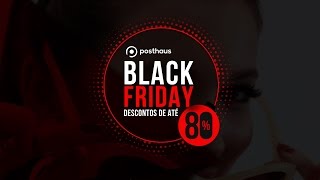 BLACK FRIDAY POSTHAUS 2017 [upl. by Clemence]