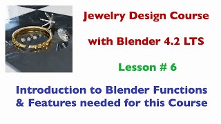 Jewelry Design Course  Lesson 6 Blender Functions amp Features [upl. by Tipton]