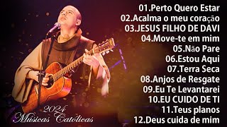 Músicas Católicas Mais Tocadas 2024  Perto Quero Estar  Acalma o meu coração  JESUS FILHO DE DAVI [upl. by Fante]