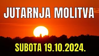 Časoslov JUTARNJA MOLITVA  SUBOTA 19102024 [upl. by Nnaecarg]