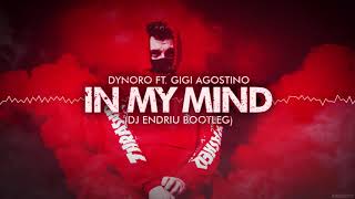 Dynoro feat Gigi DAgostino  In My Mind DJ ENDRIU BOOTLEG FREE DOWNLOAD [upl. by Kunkle]