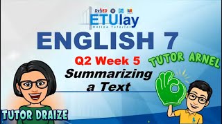 Summarizing a Text  English 7  Quarter 2 Week 5 [upl. by Aicittel]