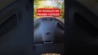 DJI GOGGLES N3 PRIMER VISTAZO djigogglesn3 [upl. by Elysee58]