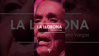 La llorona  Chavela Vargas [upl. by Ariaec]