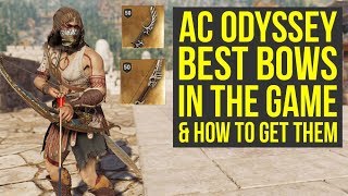 Assassins Creed Odyssey Best Bow IN THE GAME amp Where To Get Them All AC Odyssey Best Bow [upl. by Attennyl9]