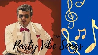 Party Vibe Songs ❤️ Tamil🎧 [upl. by Northrop921]