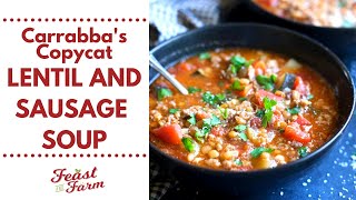 Lentil and Sausage Soup Carrabbas Copycat Recipe [upl. by Jemma279]