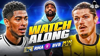 Real Madrid vs Borussia Dortmund  Champions League Watch Along and Highlights with RANTS [upl. by Nrubua]