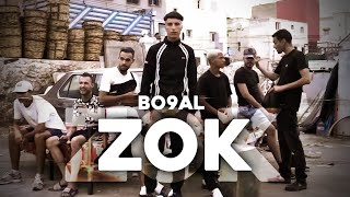 Bo9al  ZOK Official Music Video Prod by BMS [upl. by Schuyler]