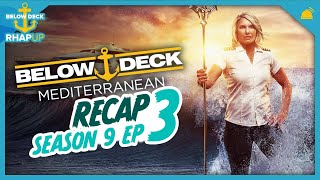 Below Deck Mediterranean  Season 9 Ep 3 Recap [upl. by Koenraad]