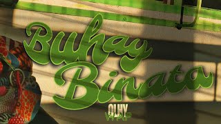 Olhywap  BUHAY BINATA Prodplanet [upl. by Rebbecca]