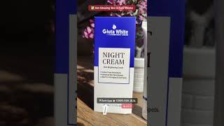 Gluta White Extra Glowing Night Cream For Face Whitening Anti Aging Spot Free Skin Glowing Skin [upl. by Auhsoj]