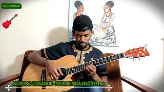 NGWINO UNSANGE by Nyampinga Orchestra  Cover by Kajo Guitar [upl. by Kellyann284]