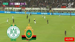 RCA VS FAR LIVE 🔴 بث مباشر الرجاء الرياضي ضد الجيش الملكي [upl. by Ellenahc]