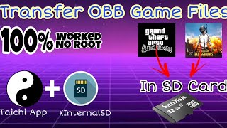 Transfer OBB Game Files in SD Card No Root  Taichi App amp XInternalSD [upl. by Alegnatal]