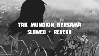 judika  tak mungkin bersama slowed  reverb [upl. by Chilson913]