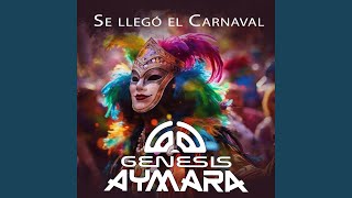 Se llegó el carnaval [upl. by Eelatan138]