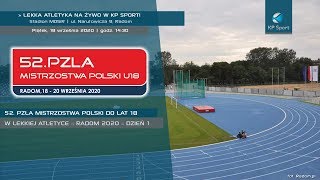 52 Mistrzostwa Polski U18 w Lekkiej Atletyce  Radom  LIVE  Dzień 1 18092020 [upl. by Efioa]