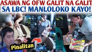 BEWARE FILIPINOS ABROAD MAG INGAT KAYO SA PAGPAPADALA ASAWA NG OFW GALIT NA GALIT SA LBC [upl. by Stig]