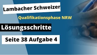 Seite 38 Aufgabe 4 Lambacher Schweizer Qualifikationsphase Lösungen NRW [upl. by Nordna]