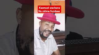 Kasmuel wachana na mlima [upl. by Danette]