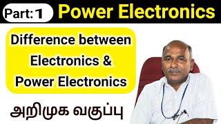 Basics of Power Electronics in tamil [upl. by Ariuqahs807]