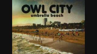 Owl City  Umbrella Beach Long Lost Sun Remix [upl. by Humfried]