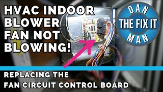 HVAC INDOOR BLOWER FAN NOT WORKING  FAN WONT TURN ON  REPLACE THE BLOWER FAN CONTROL BOARD  DIY [upl. by Etnahc681]